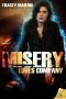 [Miss Misery 03] • Misery Loves Company